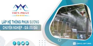 Bảng giá lắp hệ thống phun sương tại Quận 1 -【Ưu đãi 20%】
