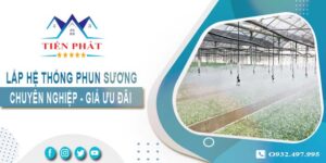 Bảng giá lắp hệ thống phun sương tại Quận 2 -【Ưu đãi 20%】