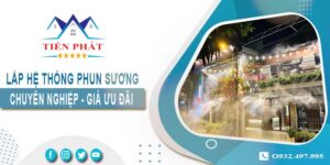Bảng giá lắp hệ thống phun sương tại Quận 5 -【Ưu đãi 20%】
