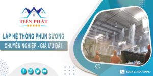 Bảng giá lắp hệ thống phun sương tại Tân Bình【Ưu đãi 20%】