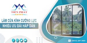 Bảng giá làm cửa kính cường lực tại Bình Chánh -【Ưu Đãi 10%】