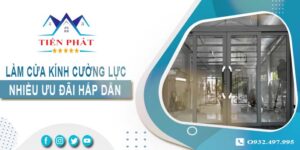 Bảng giá làm cửa kính cường lực tại Long An -【Ưu Đãi 10%】