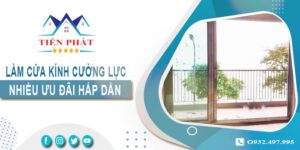 Bảng giá làm cửa kính cường lực tại Nhà Bè -【Ưu Đãi 10%】