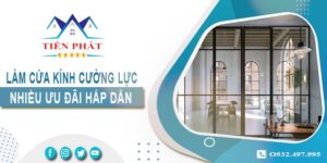 Bảng giá làm cửa kính cường lực tại Quận 7 -【Ưu Đãi 10%】