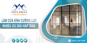 Bảng giá làm cửa kính cường lực tại Quận 8 -【Ưu Đãi 10%】