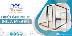 Bảng giá làm cửa kính cường lực tại Tân Bình -【Ưu Đãi 10%】