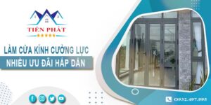Bảng giá làm cửa kính cường lực tại Tân Uyên -【Ưu Đãi 10%】