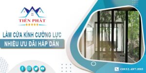 Bảng giá làm cửa kính cường lực tại Thủ Dầu Một -【Ưu Đãi 10%】
