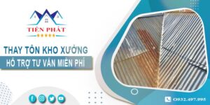 Hỗ trợ tư vấn thay tôn kho xưởng tại Gò Vấp【Giảm 10% phí】