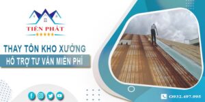 Hỗ trợ tư vấn thay tôn kho xưởng tại Hóc Môn【Giảm 10% phí】