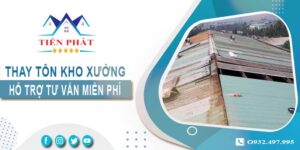 Hỗ trợ tư vấn thay tôn kho xưởng tại Quận 1【Giảm 10% phí】