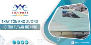 Hỗ trợ tư vấn thay tôn kho xưởng tại Quận 5【Giảm 10% phí】