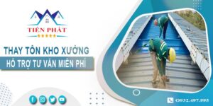 Hỗ trợ tư vấn thay tôn kho xưởng tại Tân Bình【Giảm 10% phí】