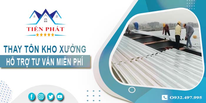 Hỗ trợ tư vấn thay tôn kho xưởng tại Thủ Dầu Một【Giảm 10% phí】