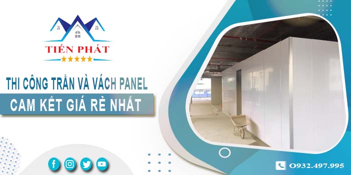 Báo giá thi công trần và vách Panel tại Bà Rịa -【Giảm 20%】