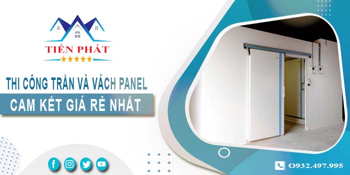 Báo giá thi công trần và vách Panel tại Đồng Nai -【Giảm 20%】
