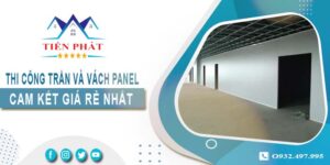 Báo giá thi công trần và vách Panel tại Gò Vấp -【Giảm 20%】