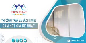 Báo giá thi công trần và vách Panel tại Hà Nội -【Giảm 20%】