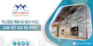 Báo giá thi công trần và vách Panel tại Long An -【Giảm 20%】