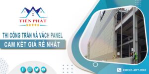 Báo giá thi công trần và vách Panel tại Long Khánh -【Giảm 20%】