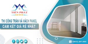 Báo giá thi công trần và vách Panel tại Quận 10 -【Giảm 20%】