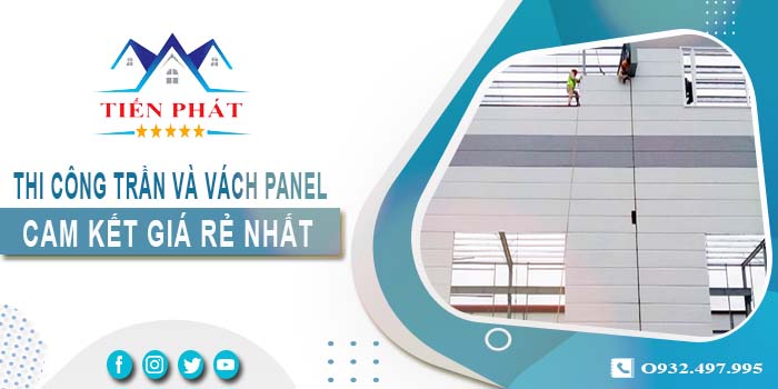 Báo giá thi công trần và vách Panel tại Quận 4 -【Giảm 20%】