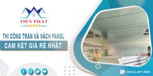 Báo giá thi công trần và vách Panel tại Quận 5 -【Giảm 20%】