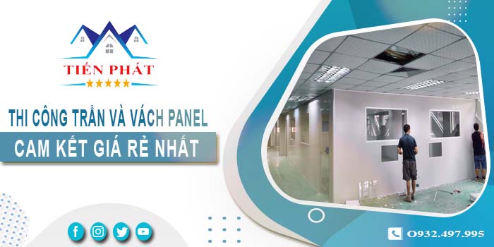Báo giá thi công trần và vách Panel tại Quận 6 -【Giảm 20%】