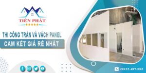 Báo giá thi công trần và vách Panel tại Quận 7 -【Giảm 20%】