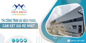 Báo giá thi công trần và vách Panel tại Quận 9 -【Giảm 20%】